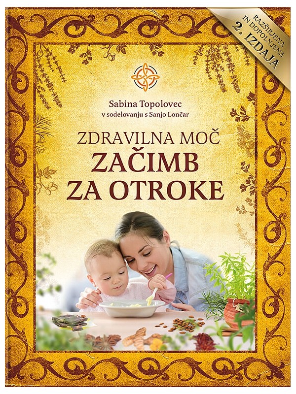 ZDRAVILNA MOČ ZAČIMB ZA OTROKE - 2.izdaja